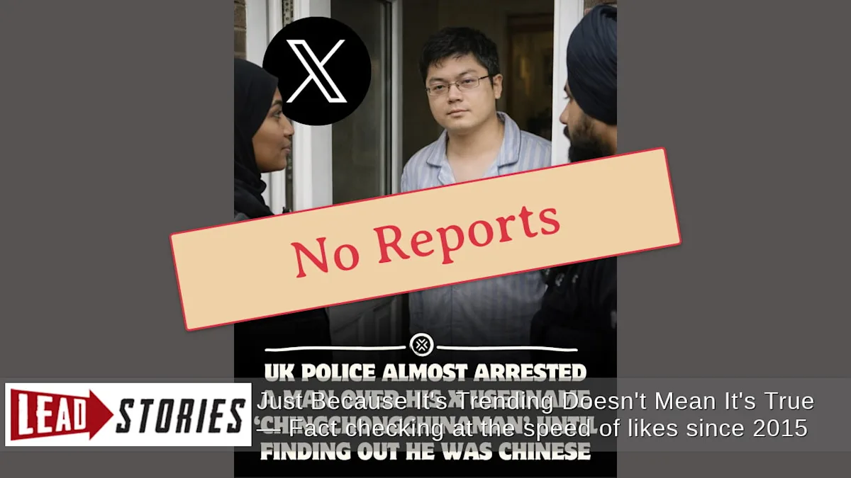 NO Evidence U.K. Police Investigated Man Over X Username ‘ChingChongChinaman’ Or Something Like It