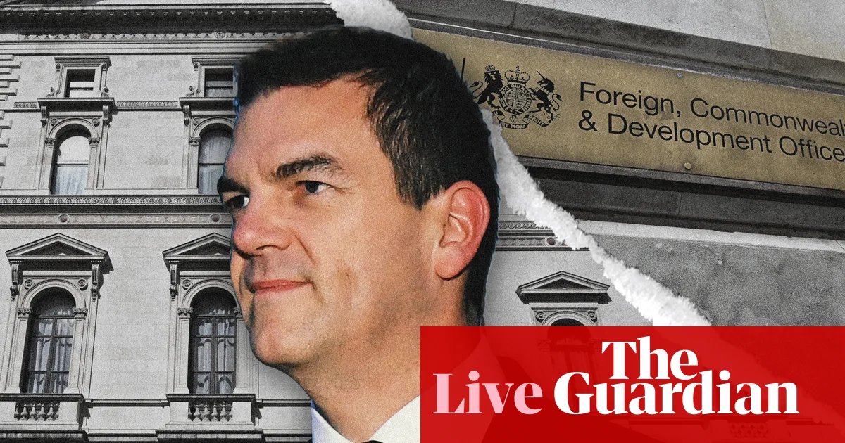 Olly Robbins ‘thrown under bus’ by No 10, says ex-Foreign Office chief – UK politics live | UK news
